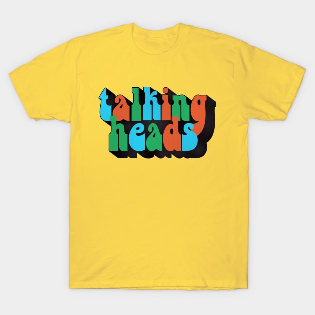 Talking Heads / Retro Style Typography Design T-Shirt by CultOfRomance